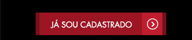 Já sou cadastrado
