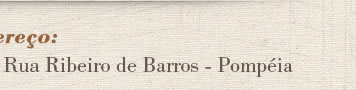 Endereço: Rua Miranda de Azevedo, 890 e Rua Ribeiro de Barros - Pompéia