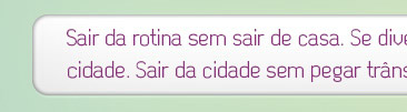 Sair da rotina sem sair de casa. Se divertir sem precisar atravessar a cidade. Sair da cidade sem pegar transito. Isso é viver no Way Barra.