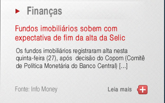 Fundos imobiliários sobem com expectativa de fim da alta da Selic; Tesouro Direto paga menos