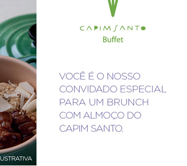 Você é o nosso convidado especial para um Brunch com almoço do Capim Santo