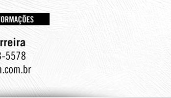 Para mais informações: Jairo Ferreira; (11) 2123 - 5578