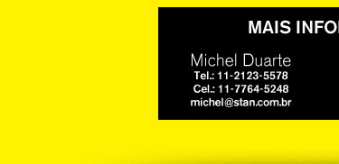 Mais informações: Michel Duarte - Tel: 11 2123.5578