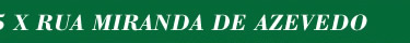 RUA RIBEIRO DE BARROS, 385 X RUA MIRANDA DE AZEVEDO