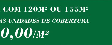Coberturas Duplex com 120 ou 155m2