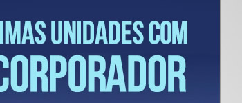 Oportunidade: últimas unidades com preço de incorporador