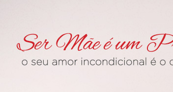 Ser mãe é um presente e um dom