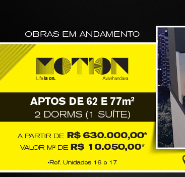 Motion Avanhandava: obras em andamento