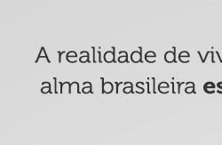 A realidade de viver com conforto, modernidade e alma brasileria está mais próxima do que nunta!