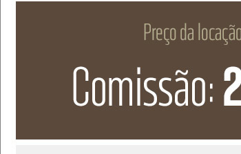 Comissão: 2 locações