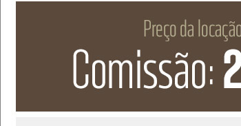 Comissão: 2 locações