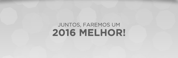 Juntos faremos um 2016 Melhor