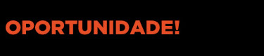 Aproveite esta oportunidade!