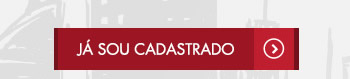 Já sou cadastrado