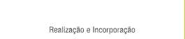 Realização e Incorporação