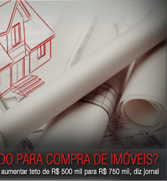 Governo quer elevar limite do FGTS para compra de imóveis