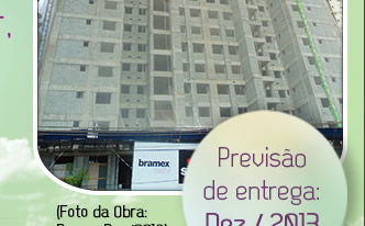 Foto da obra em dez de 2012. Previsão de entrega em dez de 2013