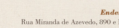 Endereço: Rua Miranda de Azevedo, 890 e Rua Ribeiro de Barros, Pompéia
