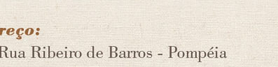 Endereço: Rua Miranda de Azevedo, 890 e Rua Ribeiro de Barros, Pompéia