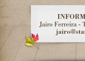 Informações: Jairo Ferreira - Tel: 2123-5568