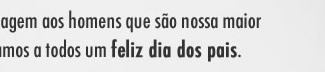 A Stan gostaria de prestar uma homenagem aos homens que são nossa maior fonte de inspiração e caráter. Desejamos a todos um feliz dia dos pais.