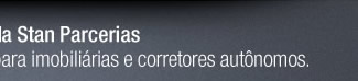 Acesse o site da Stan Parcerias - Um canal exclusivo de comunicação para imobiliárias e corretores autônomos.