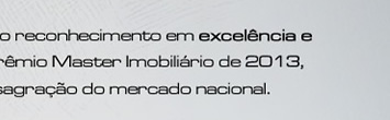 O 360 foi contemplado com o prêmio da 19.a Edição do premio Master Imobiliário de 2013.