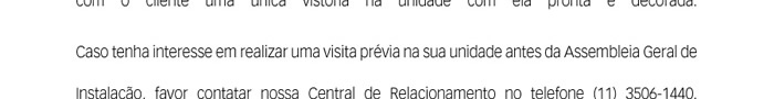 Com isso, visamos encurtar o tempo do processo e realizar com o cliente uma única vistoria na unidade com ela pronta e decorada