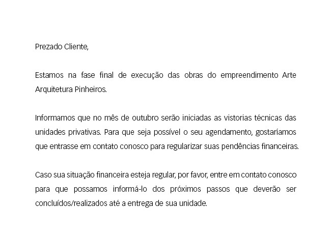 Prezado Cliente, Estamos na fase final de execução do empreendimento Arte Arquitetura Pinheiros