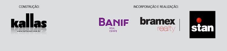 Construção: Kallas; Incorporação e realização: Banif, Bramex e Stan;