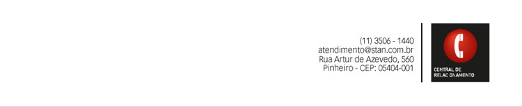 Entre em contato com a nossa central de relacionamento.