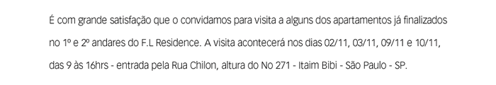 É com grande satisfação que o convidamos para visitar alguns dos apartamentos já finalizados.