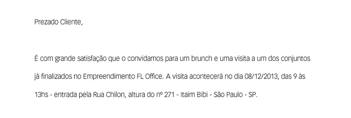 É com grande satisfação que o convidamos para um brunch e uma visita a um dos conjuntos já finalizados no Empreendimento FL Office.