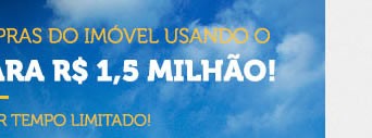 Valor máximo para compra de imóvel usando FGTS aumentou para R$ 1.5 milhão