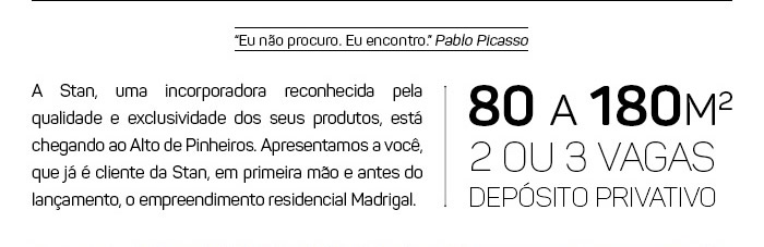 Eu não procuro. Eu encontro - Pablo Picasso