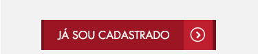 Já sou cadastrado