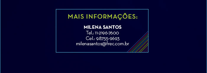 Mais informações: Milena Santos