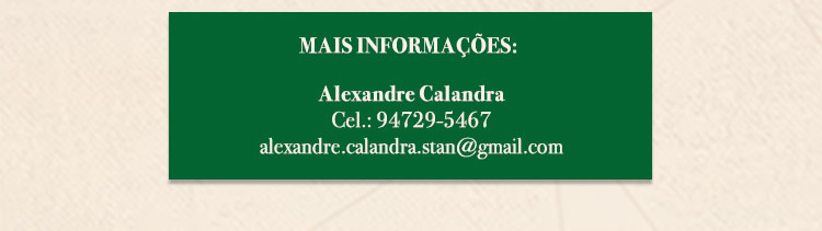 Mais info - Alexandre: 94729-5467