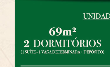 Unidades de 69 e 90 m2.