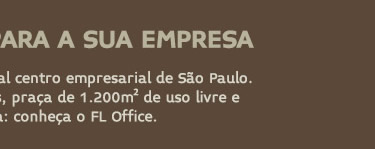 O ambiente ideal para a empresa