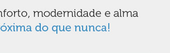 A realidade de viver com conforto, modernidade e alma brasileira esta mais próxima do que nunca!