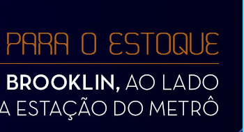 Voltou para o estoque