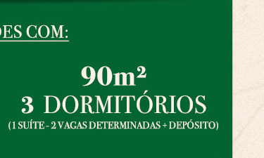 Unidades com 90 m2 - 3 dorms