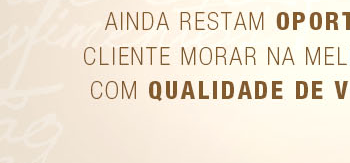 Ainda restam oportunidades...