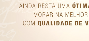 Ainda restam oportunidades...