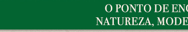 Encontro entre natureza e modernidade